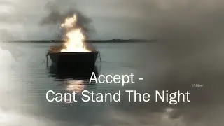 Accept    -  Cant Stand The Night