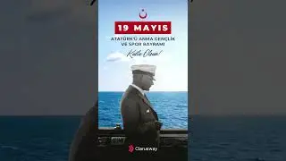 19 Mayıs Atatürk'ü Anma Gençlik ve Spor Bayramı Kutlu Olsun!  #claruswayglobal
