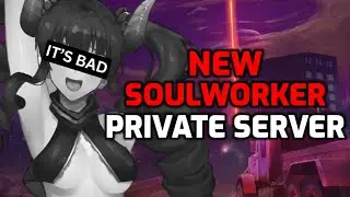 【 Soulworker 】This Private Server Just Got Worse