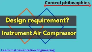 Design requirement of Instrument Air compressor