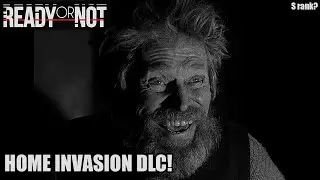 HOME INVASION TRYING FOR S RANK  - READY OR NOT SINGLEPLAYER PLAYTHROUGH!