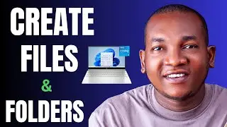 How to Create Files and Folders in Windows 11 Computers - Create Files on Laptop & Organize them