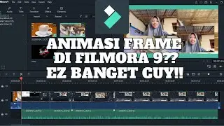 Cara buat animasi frame di filmora 9