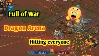 Full of War | Dragon Arena | Lords Mobile