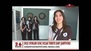 OKUL SPORLARI GENÇ KIZLAR TÜRKİYE DART ŞAMPİYONU ESKİŞEHİR GAZİ MUSTAFA KEMAL ANADOLU LİSESİ