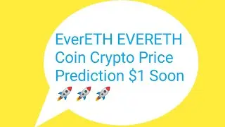 EVERETH Coin News Today | EVERETH Price Prediction | EVERETH 1900X PUMP