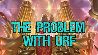 The Problem with URF (and Potential Solutions)