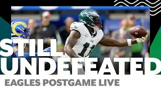 EAGLES STILL UNDEFEATED after total team effort vs Rams | Eagles Postgame Live