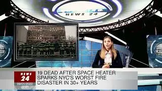 19 Dead After Space Heater Sparks NYC's Worst Fire Disaster in 30+ Years