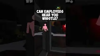 Can Employees hear you whistle? #roblox