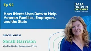 How INvets Uses Data to Help Veteran Families, Employers, and the State with Sarah Harrison