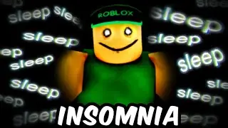 I Cant SLEEP | Roblox INSOMNIA