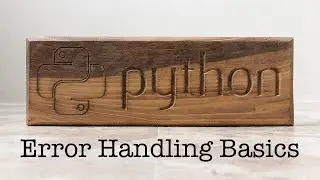 Error Handling Basics - Python