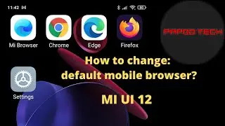 How to change your default browser using MIUI 12 | 2021