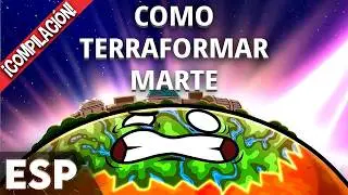 Como Terraformar Marte - Arco Completo