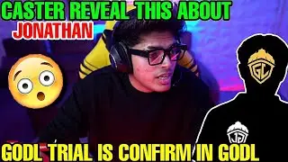 Caster Reveal This About Jonathan 😯 || Godl Trial Is Confirm In Godl ✅ || 