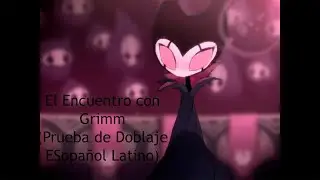 El encuentro con Grimm (Prueba de doblaje Español Latino)
