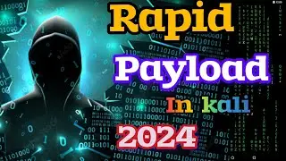 Installation of Rapid Payload in kali 2024 | Boost Your Pen Testing with Rapid Payload