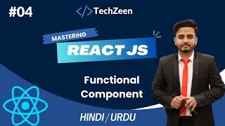 React JS Tutorial #04: Functional Component in React JS | 