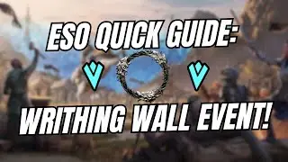 ESO | The Battle for the Writhing Wall Event Guide!