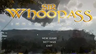 Sir Whoopass™: Immortal Death - No Commentary #1 [PC]