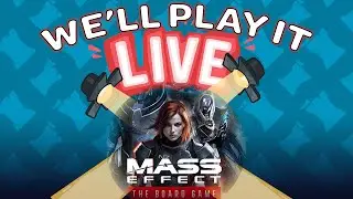 We'll Play It Life - Mass Effect: The Board Game - Priority: Hagalaz