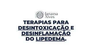 Terapias para desintoxicação e desinflamação do lipedema.
