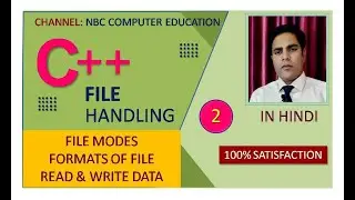 #2 : File Modes | Format of File | Write & Read Data | File I/O | C++