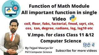Functions of Math Module | Important for Class XI & XII Exams |Computer Science (083)|Python