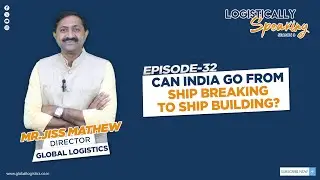 Can India go from Ship Breaking to Ship Building?
