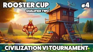 🔴 Civ6 | Rooster CUP 4 | Qualifier Game 2 |  Free For All Tournament Ironman