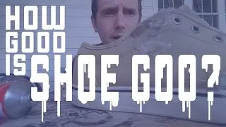 How good is Shoe Goo?
