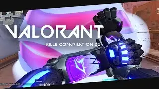 Valorant Compilation #26