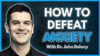 The Keys to a Non-Anxious Life with Dr. John Delony