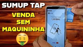 Como transformar seu celular em uma maquininha (SUMUP TAP)