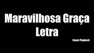 Maravilhosa Graça - Letra