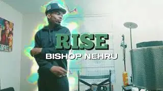 Bishop Nehru - RISE (Visualizer)