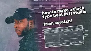 how to make late night rnb | 6lack type beat fl studio tutorial