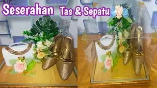 Hias Seserahan Tas & Sepatu ||DIY Hantaran