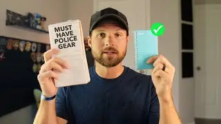 Must have POLICE GEAR and why