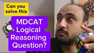 Try solving this MDCAT Logical Reasoning Question | Sir Ammar | Nearpeer