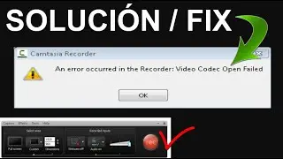 Camtasia Studio Solucion An error occurred in the recorder video codec open failed
