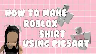 HOW TO MAKE ROBLOX AESTHETIC SHIRT USING PICSART