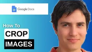 How To Crop Images In Google Docs