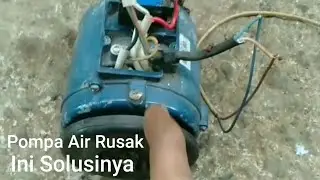 Pompa Air Rusak Hanya Berdengung Ini Solusinya