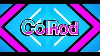 Интро для канала (ColRod) #59