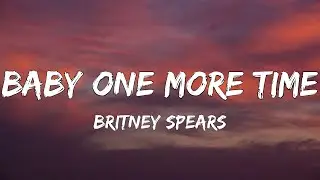 Britney Spears - Baby One More Time (Lyrics)