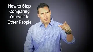 How to Stop Comparing Yourself to Others - Jefferson Santos