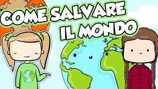 Come salvare il MONDO - Baby Cesca e GRETA THUNBERG VS Cambiamento climatico