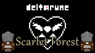Scarlet Forest (Deltarune) Organ Cover